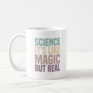Wissenschaft ist wie Magie, aber real Kaffeetasse
