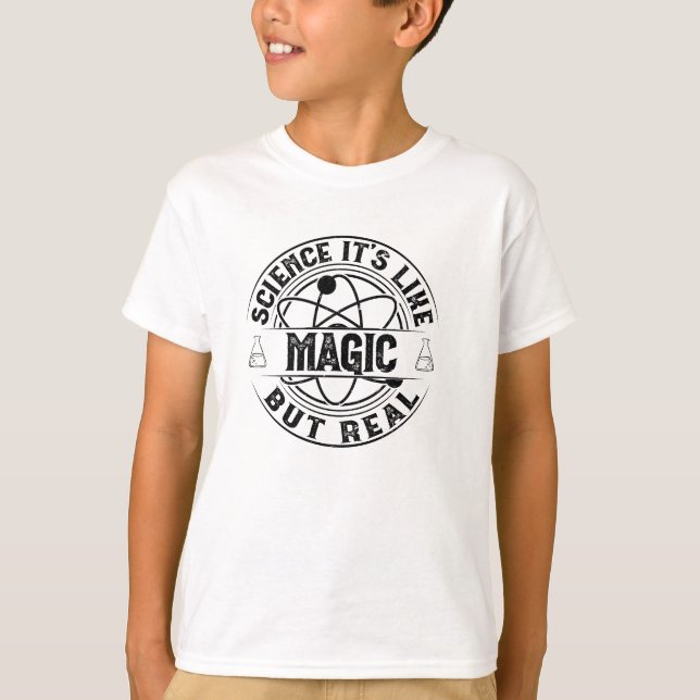 Wissenschaft ist wie Magie, aber real T-Shirt (Vorderseite)