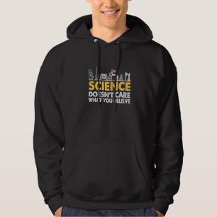 Wissenschaft kümmert sich nicht darum, was du glau hoodie