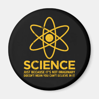 Wissenschaft - Nur weil sie nicht imaginär ist... Magnet