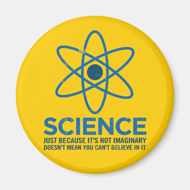 Wissenschaft - Nur weil sie nicht imaginär ist... Magnet (Vorne)