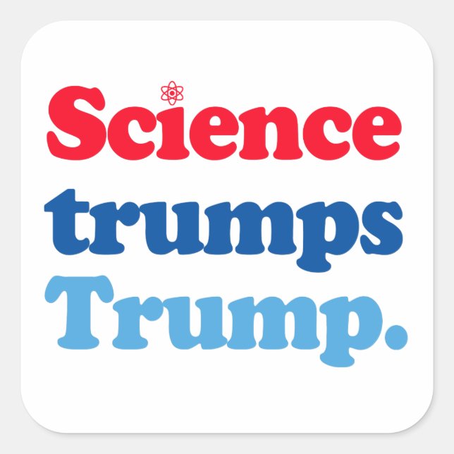 Wissenschaft trumpiert Trump Quadratischer Aufkleber (Vorderseite)