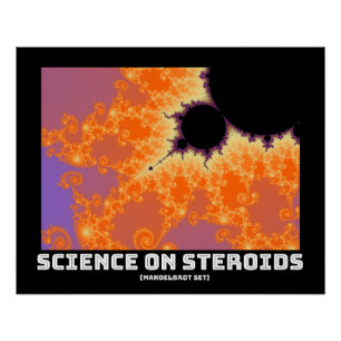 Wissenschaft über Steroiden-Mandelbrot-Fraktal Poster