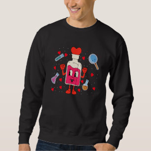 Wissenschaft Valentinstag Süße Chemie Nerd Chemike Sweatshirt