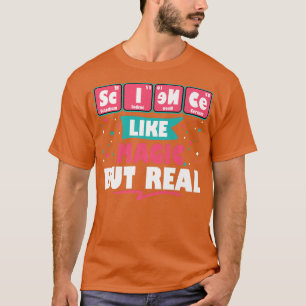 Wissenschaft wie Magie, aber wahre lustige Geek Ne T-Shirt