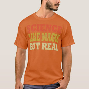 Wissenschaft wie Magie, aber wahrhaft Vintag T-Shirt