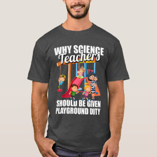 Wissenschaft Wissenschaftler Lustiger Scienceeache T-Shirt