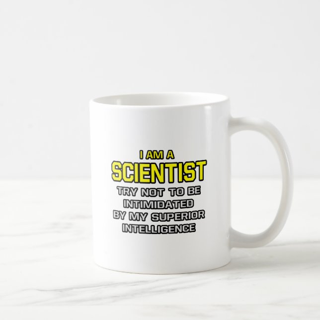 Wissenschaftler... Überlegene Intelligenz Kaffeetasse (Rechts)