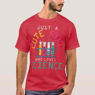 Wissenschaftlerin Chemist nur ein Niedliches Mädch T-Shirt