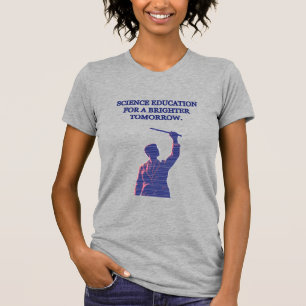 Wissenschaftliche Bildung für eine strahlendere Zu T-Shirt