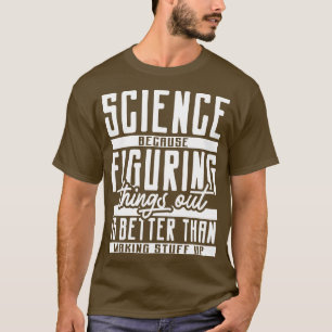Wissenschaftlicher Lehrer Wissenschaftler Student T-Shirt