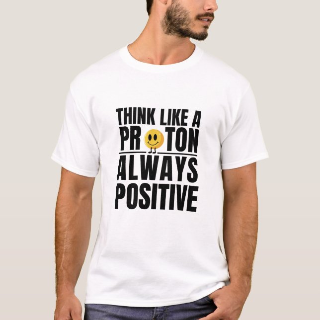 Wissenschaftlicher Nerd positiver Proton Chemie Le T-Shirt (Vorderseite)