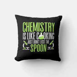 Wissenschaftliches Geschenk   Chemie ist wie Koche Kissen