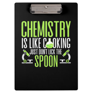 Wissenschaftliches Geschenk Chemie ist wie Koche Klemmbrett
