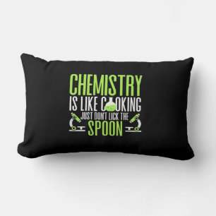 Wissenschaftliches Geschenk   Chemie ist wie Koche Lendenkissen