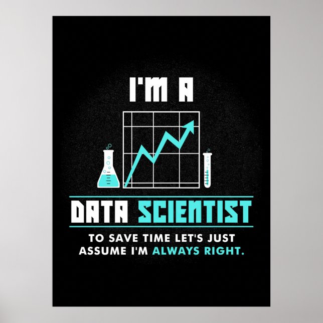 Wissenschaftliches Geschenk | Ich bin Datenwissens Poster (Vorne)