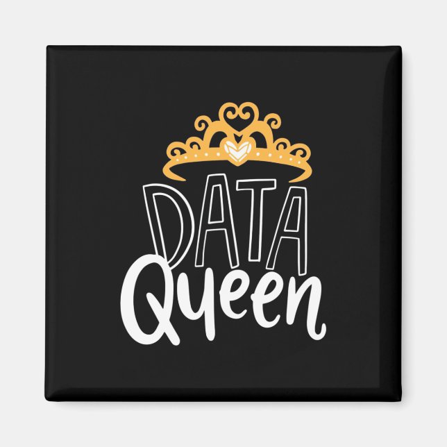 Wissenschaftliches Geschenk | Proud Data Queen Magnet (Vorne)