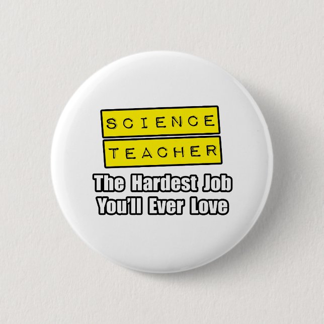 Wissenschaftslehrer...Der schwierigste Job, den Si Button (Vorderseite)