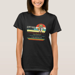 Wissenschaftsnerd Kation Cute Pawsitive Chemie Wis T-Shirt