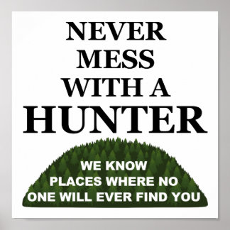 Wisst ihr, wo ihr euch lustiges Jagdplakat verstec Poster