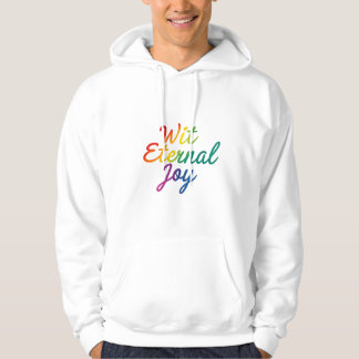 Wit Eternal Joy - Rainbow Typografy Art Hoodie