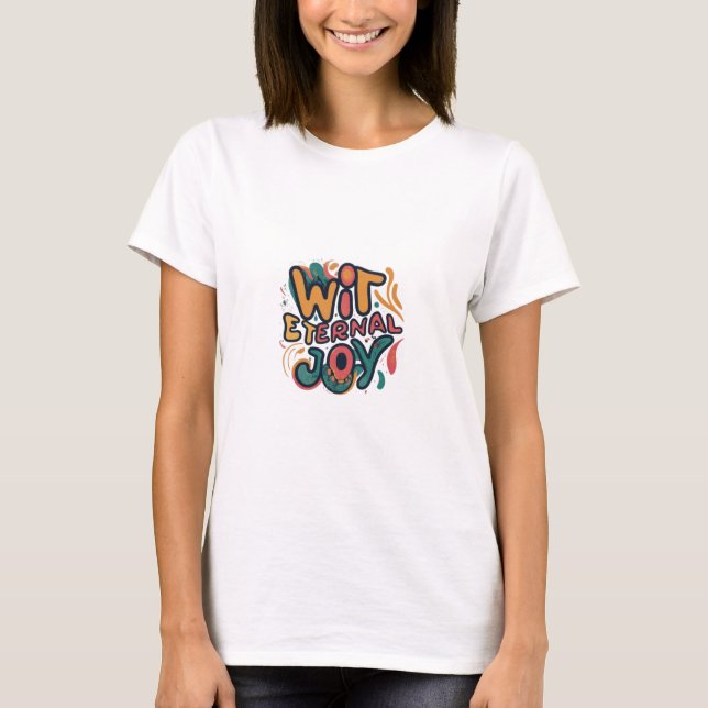"Wit & Eternal Joy" T-Shirt (Vorderseite)