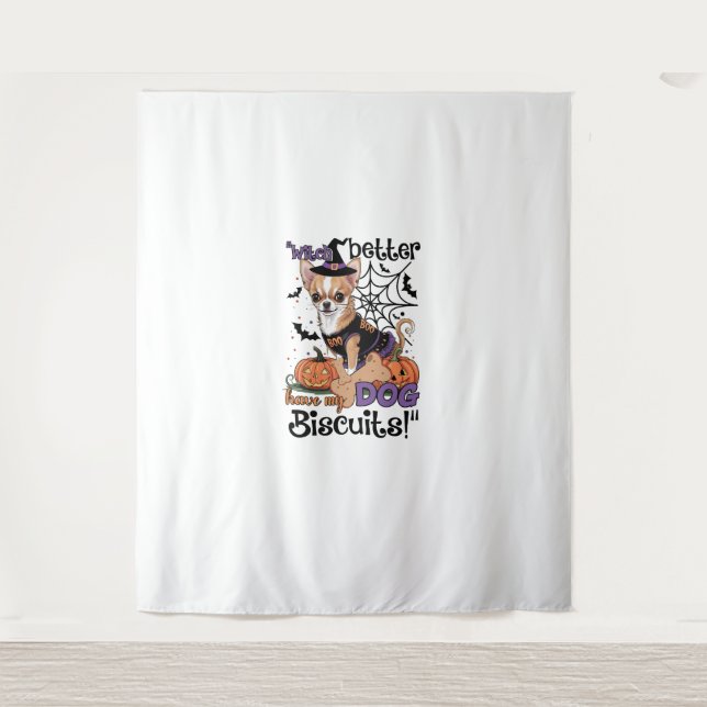 Witch better have my Dog Biscuits Cute Halloween C Wandteppich (Vorderseite)