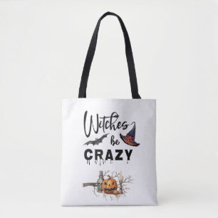 WItches be Crazy Halloween Tasche