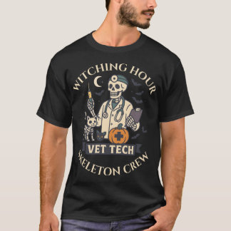 Witching Hour Vet Tech Skeleton Crew Halloween T-S T-Shirt