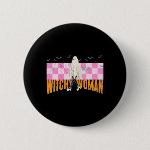 Witchy Woman Funny Halloween Kostüm Spooky Femini Button