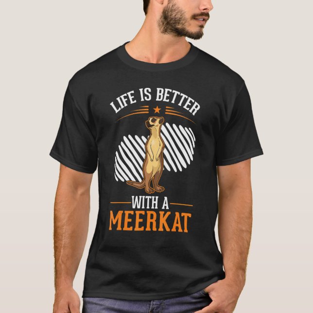 with a Meerkat T-Shirt (Vorderseite)