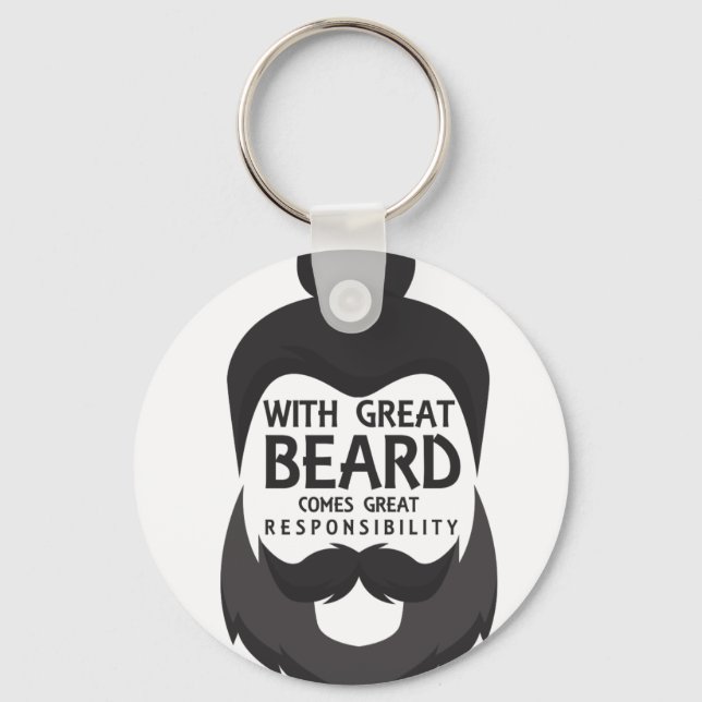 With Great Beard Comes Great Responsibility Shirt Schlüsselanhänger (Vorderseite)