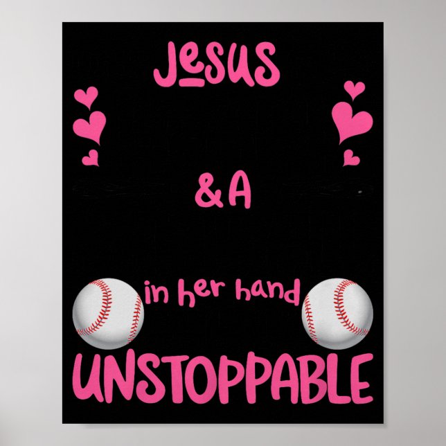 With Jesus In Her Heart And A Softball She Is Unst Poster (Vorne)