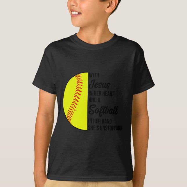With Jesus In Her Heart And A Softball She Is Unst T-Shirt (Vorderseite)