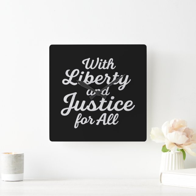 With Liberty and Justice for All Protest Freedom Quadratische Wanduhr (Zuhause)