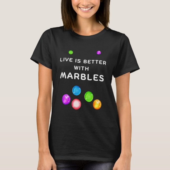 WITH MARBLES for marble players T-Shirt (Vorderseite)