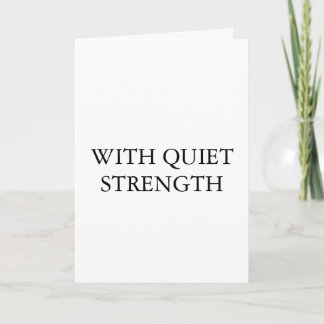 With Quiet Strength – MinimaliFolded Greeting Card Karte