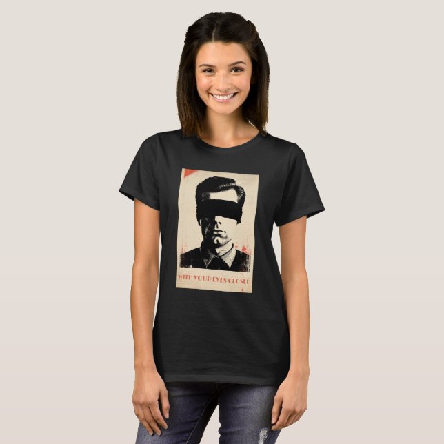 With your eyes closed – Limited Edition of 781  T-Shirt (Vorne ganz)