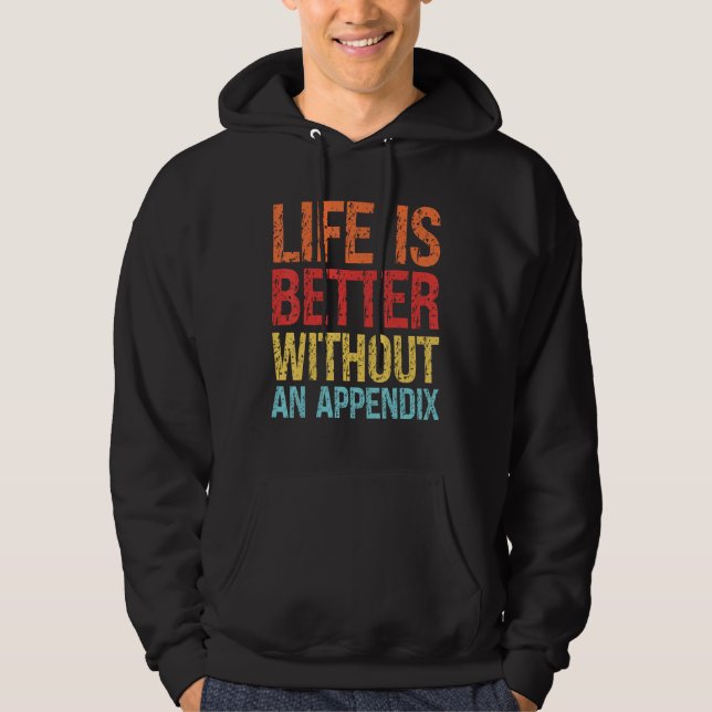 Without An Appendix Appendectomy Survivor Hoodie (Vorderseite)