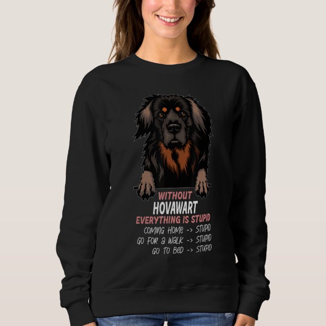 without Hovawart dog everything is stupid_1 Sweatshirt (Vorderseite)