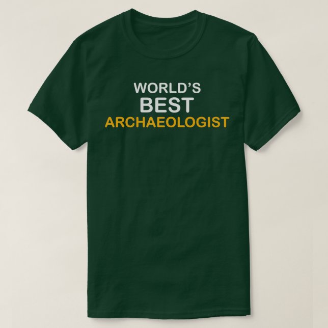 Witty Archeology Archeologist T-Shirt (Design vorne)