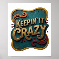 Witty Gold KEEPIN' IT CRAZY künstlerisches Motiv