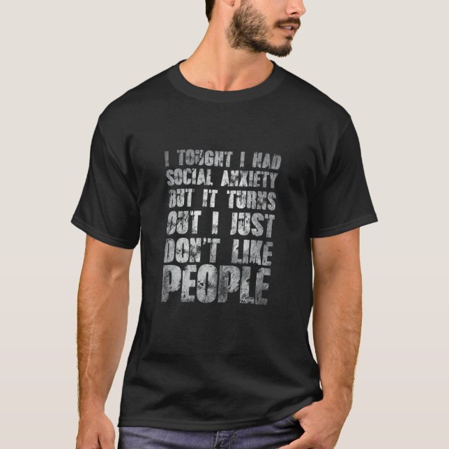 Witze, die ich dachte, ich hätte soziale Angst, ic T-Shirt (Vorderseite)