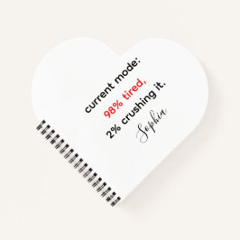 Witzig: "98% müde, 2% erpresst es notizbuch