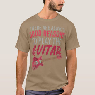 Witzig Es gibt immer gute Gründe, die GU zu spiele T-Shirt