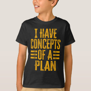 Witzig habe ich Konzepte für einen Plan 1 T-Shirt