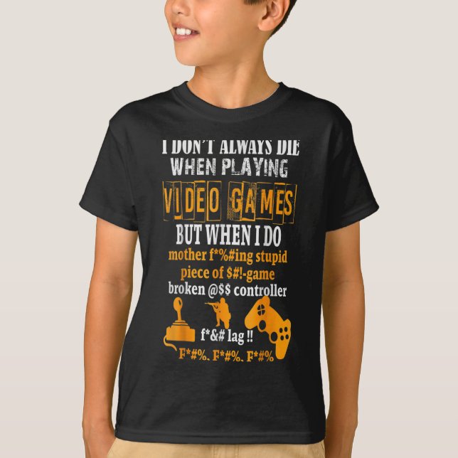 Witzig ich Die nicht immer in Videospielen, aber w T-Shirt (Vorderseite)