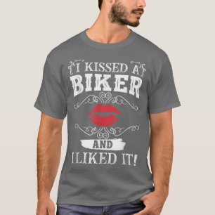 Witzig, ich habe einen Biker geküsst und ich mag e T-Shirt