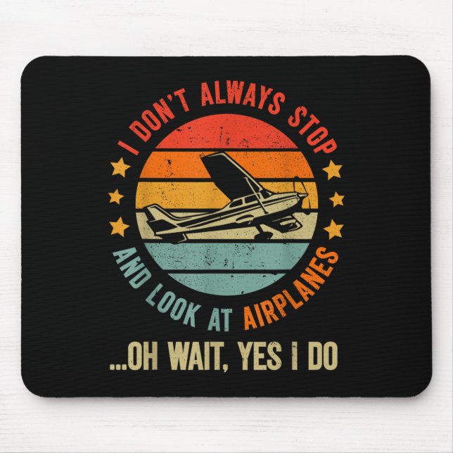 Witzig ich halte immer an und sehe Flugzeuge an Mousepad (Vorne)