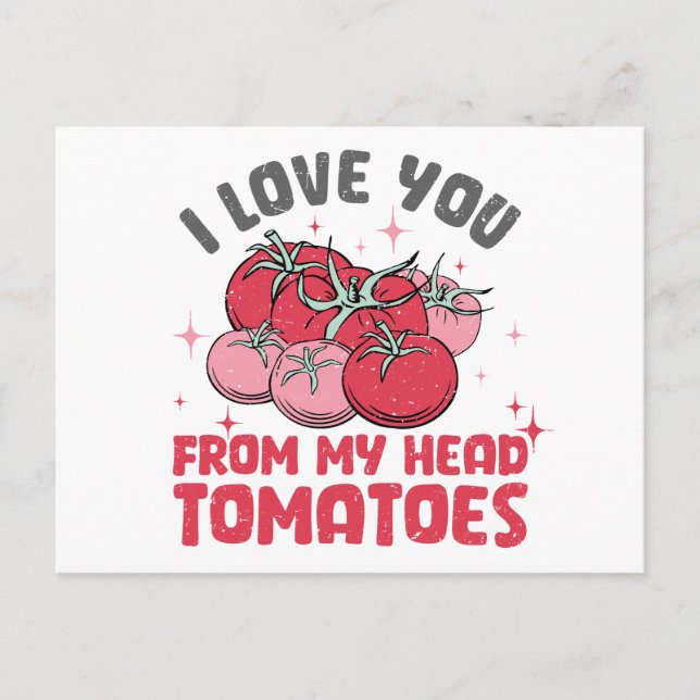 Witzig ich Liebe dich von meinem Kopf Tomaten Vale Postkarte (Vorderseite)